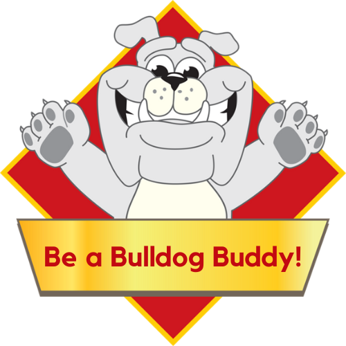 Mugs the bulldog saying "Be a Bulldog Buddy!"